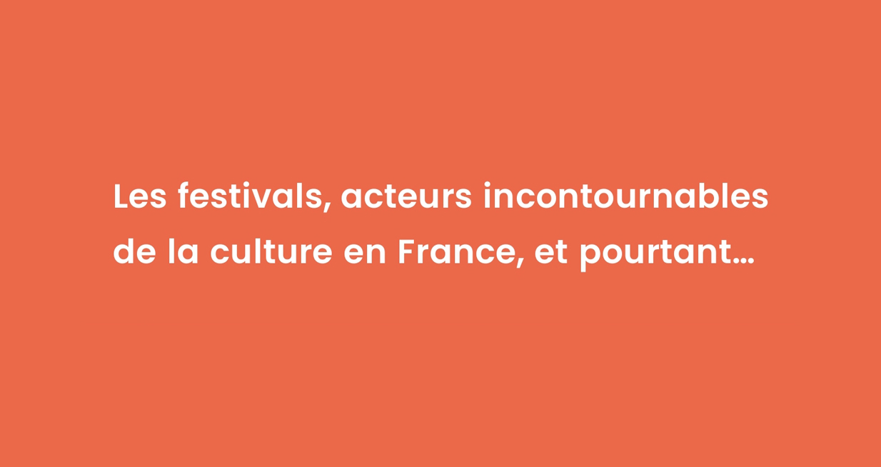 Lettre Ouverte Les Festivals Acteurs Incontournables De La Culture En France Et Pourtant